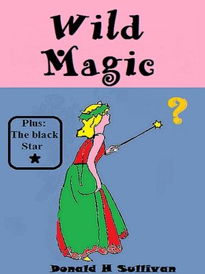 cover image of Wild Magic Plus the Black Star
